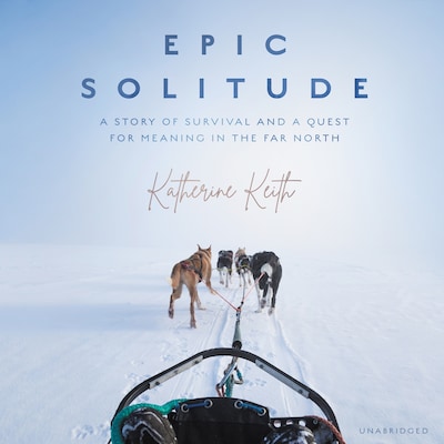 Epic Solitude – omslag til lydbogen af Katherine Keith