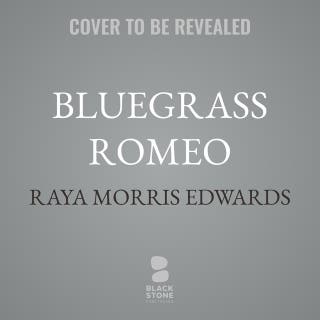 Bluegrass Romeo – omslag till ljudboken av Raya Morris Edwards