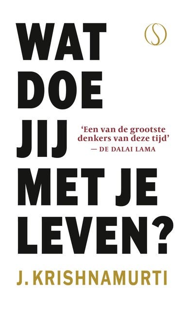 Wat doe jij met je leven?: Inspirerende wijsheid van een van de grootste denkers van onze tijd