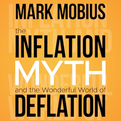 The Inflation Myth and the Wonderful World of Deflation – omslag til lydbogen af Mark Mobius