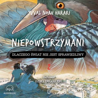 Niepowstrzymani 2: Dlaczego świat nie jest sprawiedliwy – okładka audiobooka, autor Yuval Noah Harari