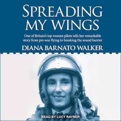 Spreading My Wings – omslag til lydbogen af Diana Barnato Walker