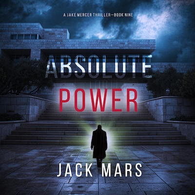 Absolute Power (A Jake Mercer Political Thriller—Book 9) – omslag til lydbogen af Jack Mars