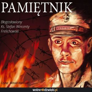 Pamiętnik – okładka audiobooka, autor bł. Ks. Stefan Wincenty Frelichowski