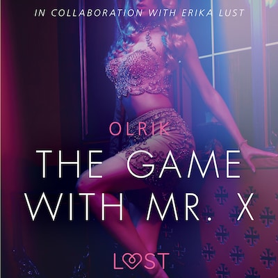 The Game with Mr. X - Sexy erotica