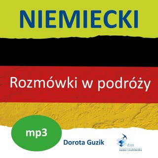 Niemiecki. Rozmówki w podróży – okładka audiobooka, autor Dorota Guzik