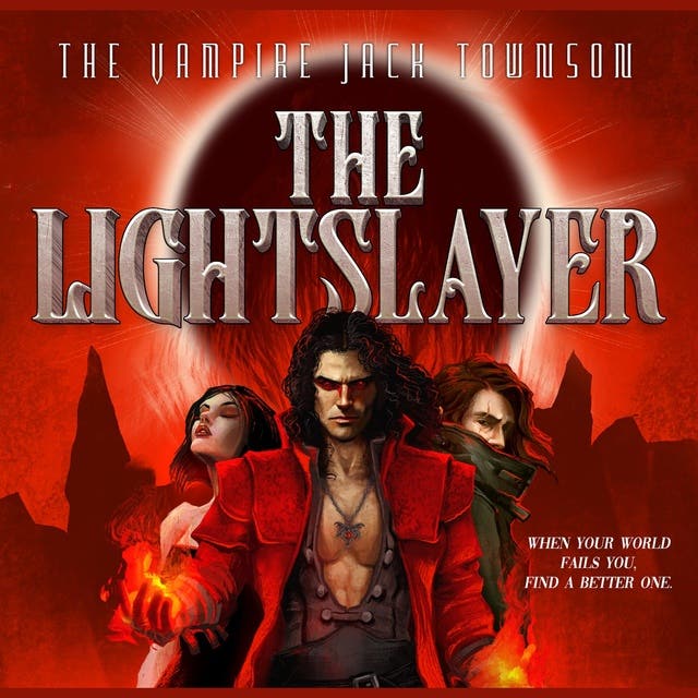 Everdusk: The Lightslayer: The Vampire Jack Townson – okładka audiobooka, autor Jack Townson