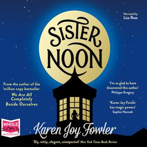 Sister Noon – okładka audiobooka, autor Karen Joy Fowler