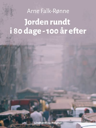 Jorden rundt i 80 dage - 100 år efter – omslag til lydbogen af Arne Falk-Rønne
