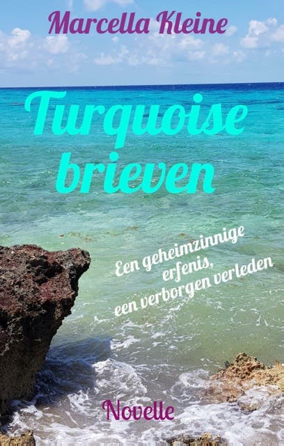 Turquoise brieven: Een geheimzinnige erfenis, een verborgen verleden