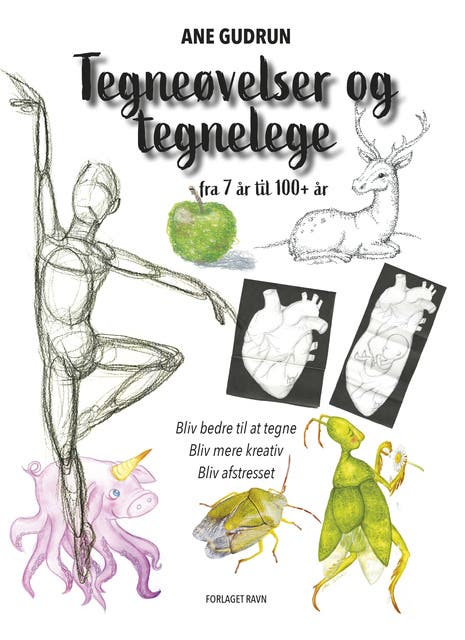 Tegneøvelser og tegnelege: - fra 7 år til 100+ år – omslag til lydbogen af Ane Gudrun