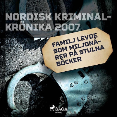 Familj levde som miljonärer på stulna böcker