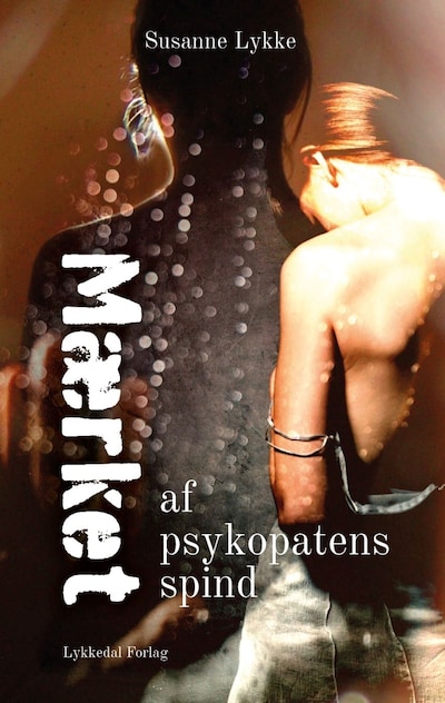 Mærket af psykopatens spind – omslag til lydbogen af Susanne Lykke