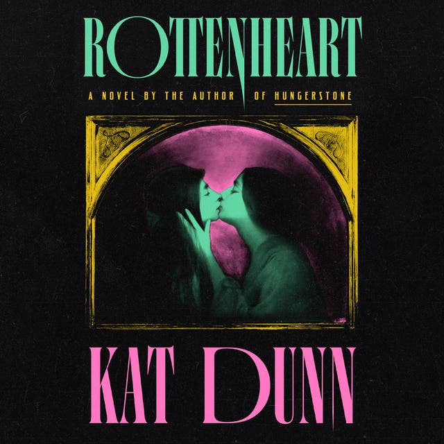 Rottenheart – omslag til lydbogen af Kat Dunn