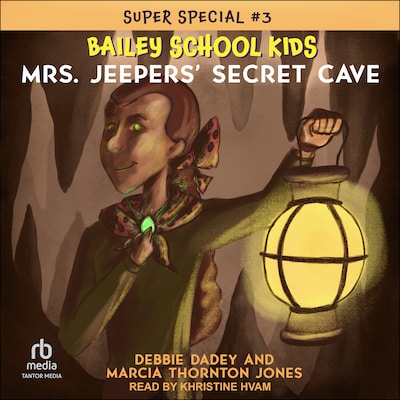 Mrs. Jeepers' Secret Cave – omslag til lydbogen af Debbie Dadey, Marcia Thornton Jones