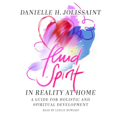 Fluid Spirit – In reality at home