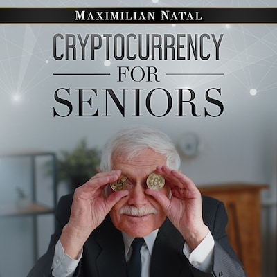 Cryptocurrency for Seniors