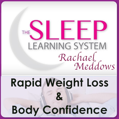 Rapid Weight Loss & Body Confidence with The Sleep Learning System & Rachael Meddows – omslag til lydbogen af Joel Thielke