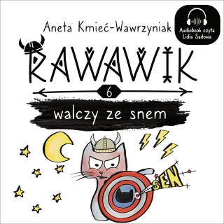 Rawawik walczy ze snem – okładka audiobooka, autor Aneta Kmieć-Wawrzyniak