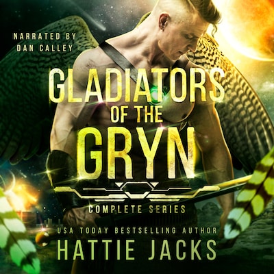 Gladiators of the Gryn: Complete Series – omslag til lydbogen af Hattie Jacks