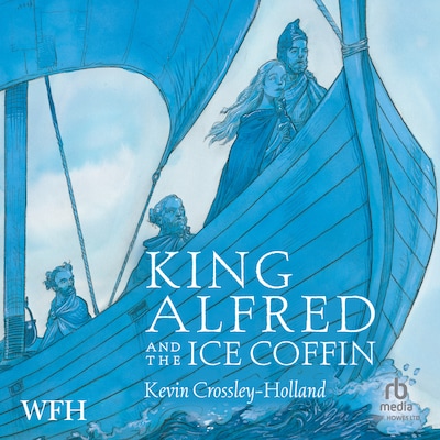 King Alfred and the Ice Coffin – omslag til lydbogen af Kevin Crossley-Holland
