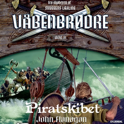 Våbenbrødre 9 - Piratskibet – omslag til lydbogen af John Flanagan