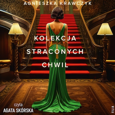 Kolekcja straconych chwil – okładka audiobooka, autor Agnieszka Krawczyk