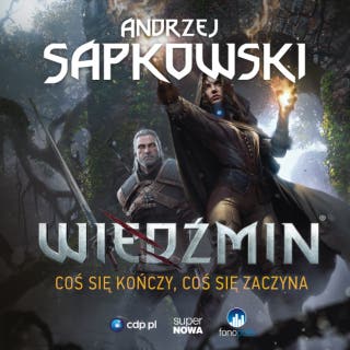 Coś się kończy, coś się zaczyna – okładka audiobooka, autor Andrzej Sapkowski
