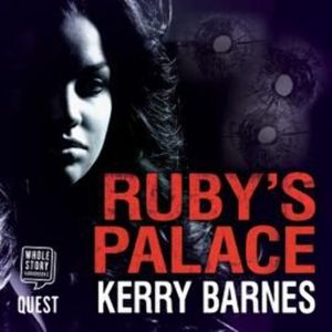 Ruby's Palace – okładka audiobooka, autor Kerry Barnes