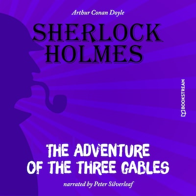 The Adventure of the Three Gables