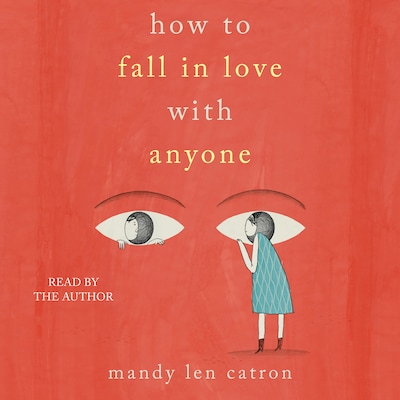 How to Fall in Love with Anyone