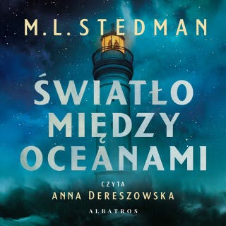 ŚWIATŁO MIĘDZY OCEANAMI – okładka audiobooka, autor Stedman Margot