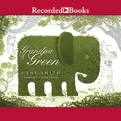 Grandpa Green – omslag til lydbogen af Lane Smith