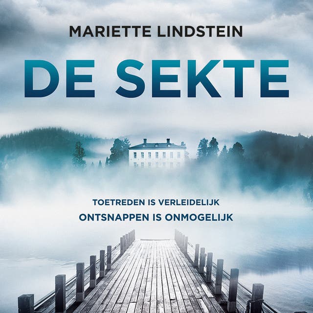 De sekte: toetreden is verleidelijk, ontsnappen is onmogelijk