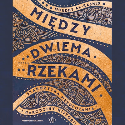 Między dwiema rzekami