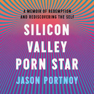 Silicon Valley Porn Star – omslag van het luisterboek van Jason Portnoy