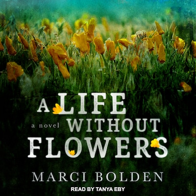 A Life Without Flowers – omslag til lydbogen af Marci Bolden