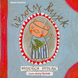 Wesoły Ryjek – okładka audiobooka, autor Wojciech Widłak