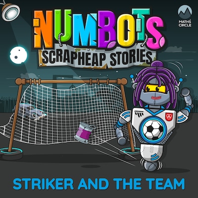 NumBots Scrapheap Stories - A story about respecting and understanding others' differences., Striker and the Team – okładka audiobooka, autor Tor Caldwell