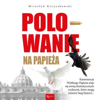 Polowanie na Papieża – okładka audiobooka, autor Mirosław Krzyszkowski