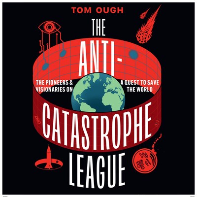 The Anti-Catastrophe League