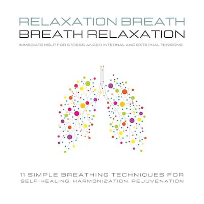 Relaxation Breath - Breath Relaxation