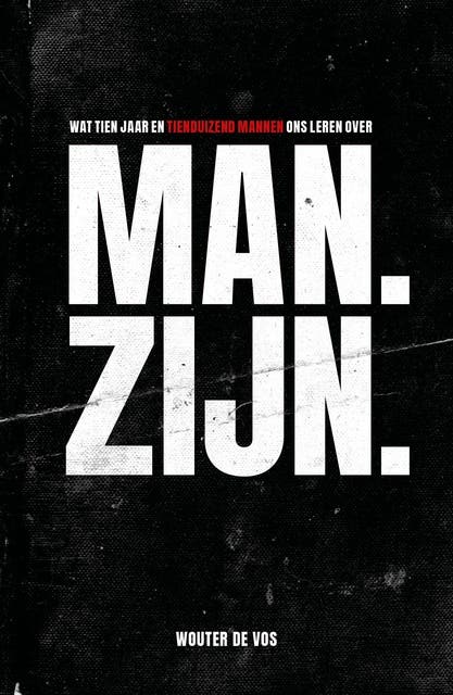 Man. Zijn. – omslag van het luisterboek van Wouter de Vos