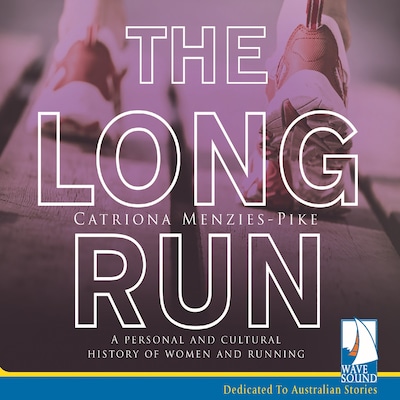 The Long Run – omslag til lydbogen af Catriona Menzies-Pike