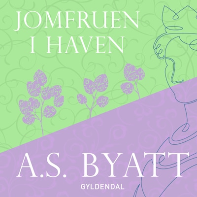 Jomfruen i haven – omslag til lydbogen af A.S. Byatt