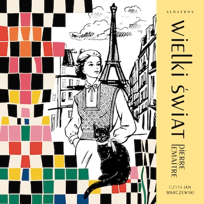 Wielki świat – okładka audiobooka, autor Lemaitre Pierre