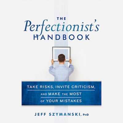 The Perfectionist's Handbook – omslag til lydbogen af Jeff Szymanski