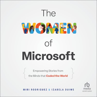 The Women of Microsoft – omslag til lydbogen af Miri Rodriguez, Izabela Duiwe