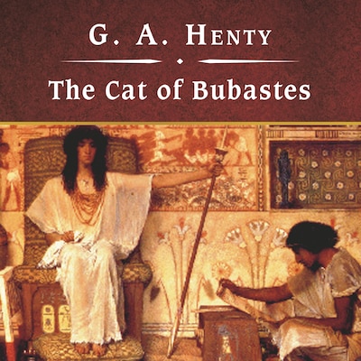 The Cat of Bubastes, with eBook – omslag til lydbogen af G. A. Henty