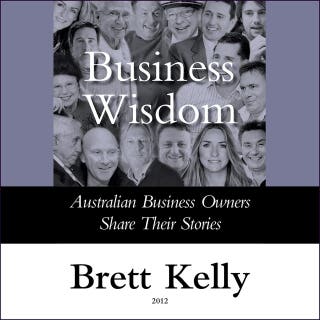 Business Wisdom: Australian Business Owners Share Their Stories